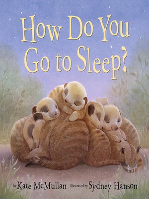 cover image of How Do You Go to Sleep?